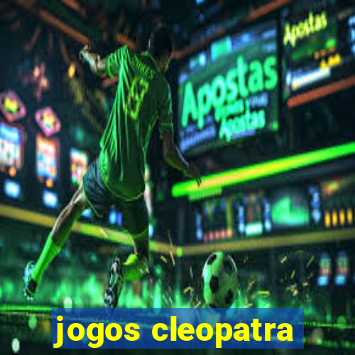 jogos cleopatra