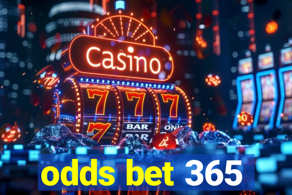 odds bet 365