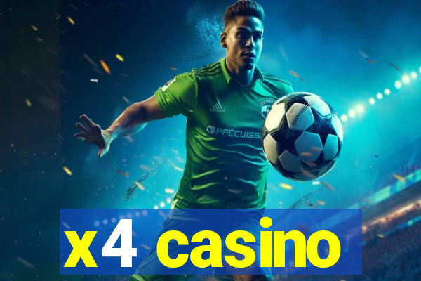 x4 casino