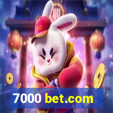 7000 bet.com