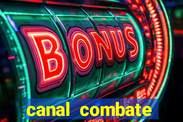 canal combate online ao vivo multicanais