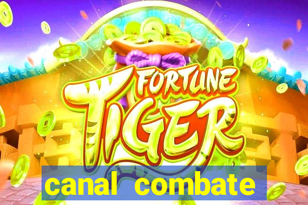 canal combate online ao vivo multicanais