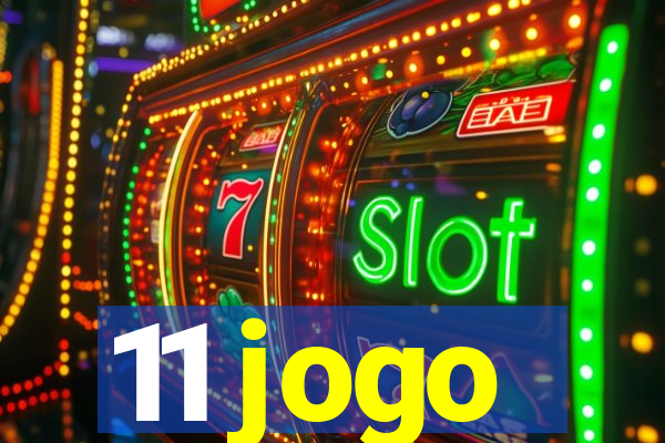 11 jogo