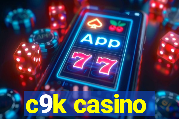 c9k casino