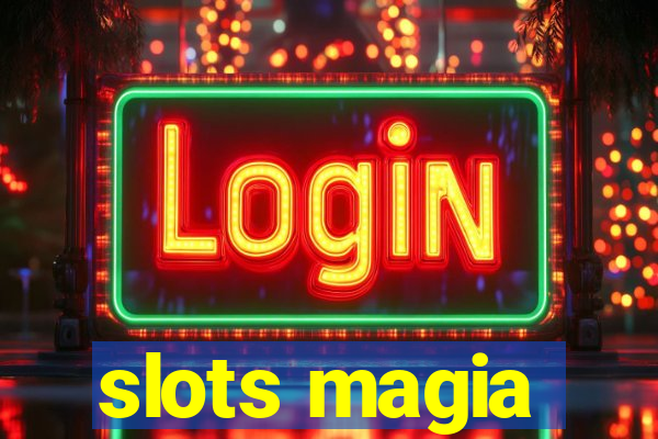 slots magia