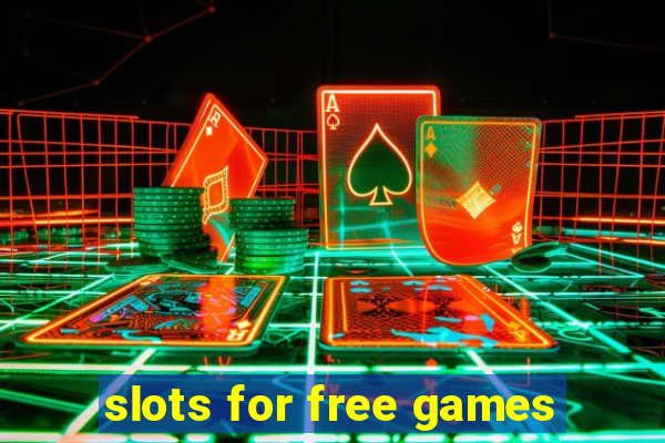 slots for free games