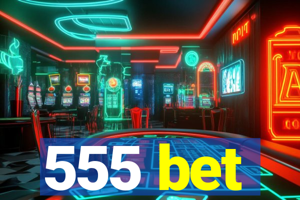 555 bet