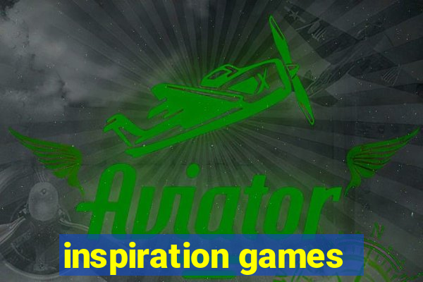 inspiration games