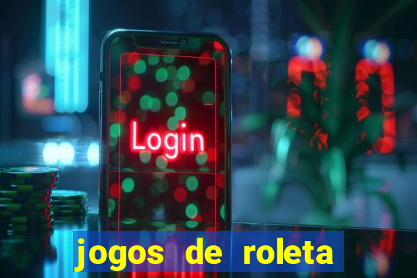 jogos de roleta gratis online