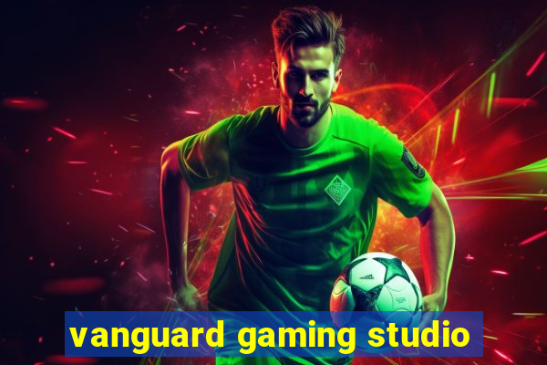 vanguard gaming studio