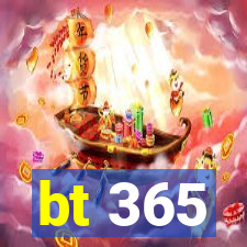 bt 365