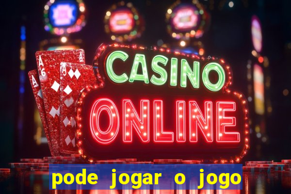 pode jogar o jogo do tigrinho