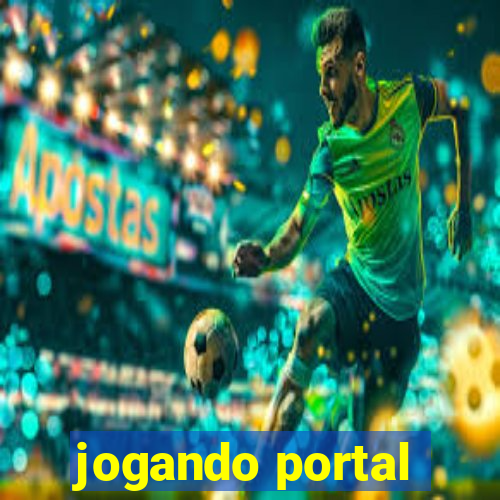 jogando portal