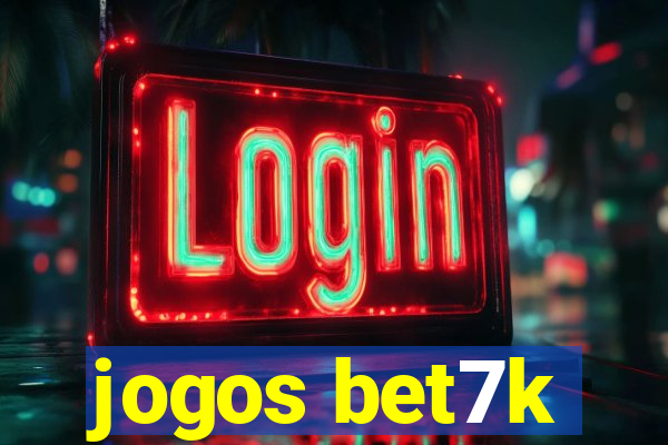 jogos bet7k