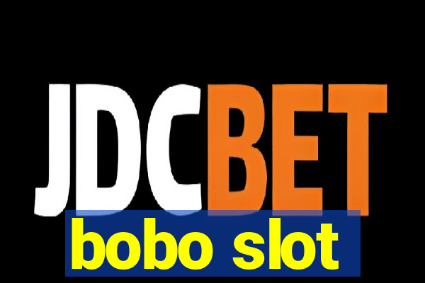 bobo slot