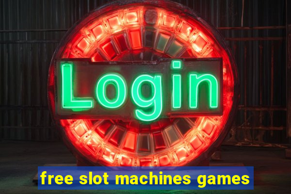 free slot machines games