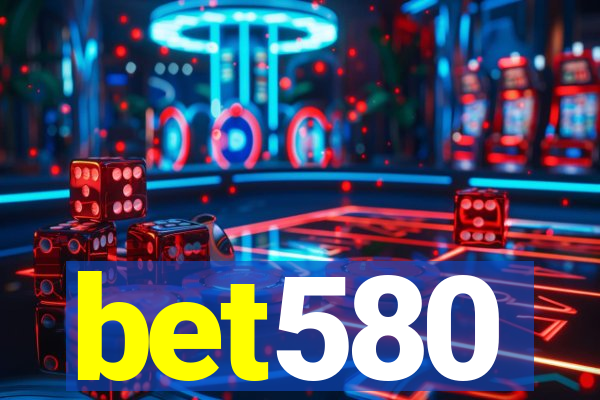 bet580