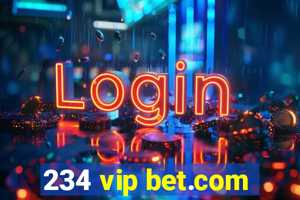 234 vip bet.com