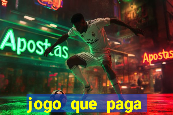 jogo que paga dinheiro real