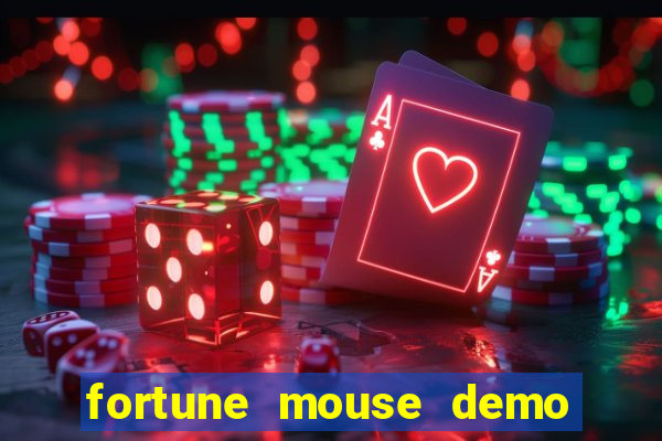 fortune mouse demo grátis dinheiro infinito