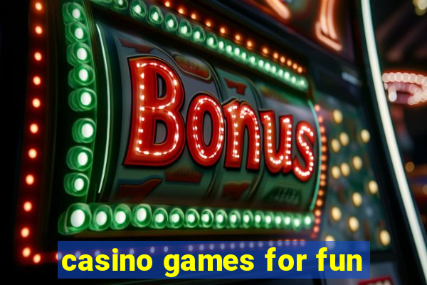 casino games for fun