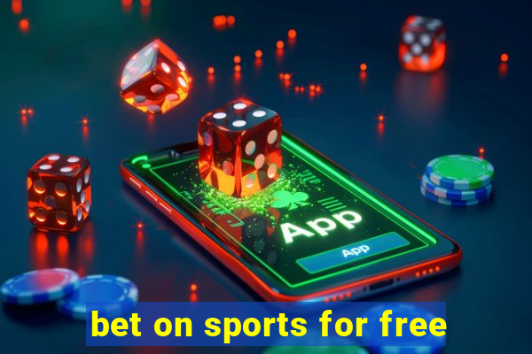 bet on sports for free