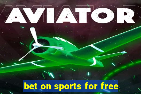 bet on sports for free