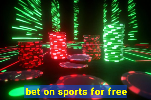 bet on sports for free