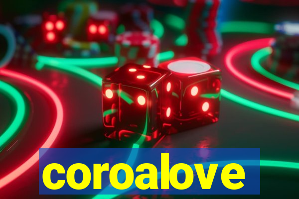 coroalove