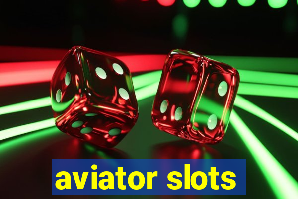 aviator slots