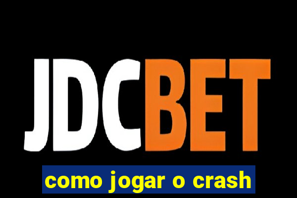 como jogar o crash