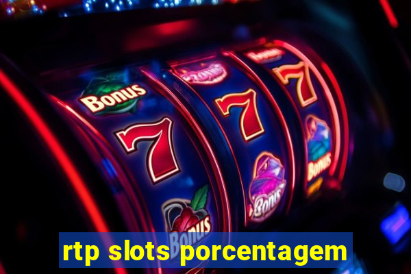 rtp slots porcentagem