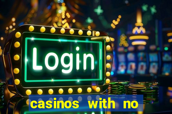 casinos with no deposit bonus