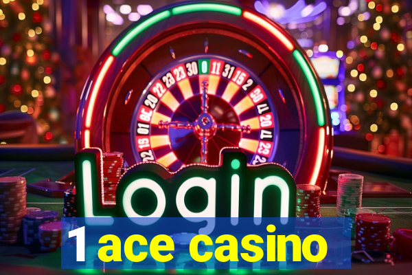 1 ace casino