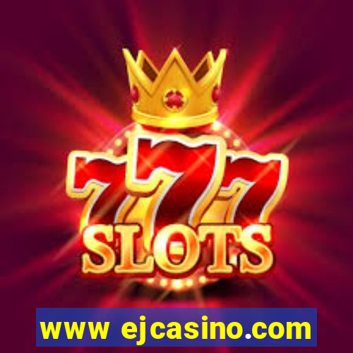 www ejcasino.com