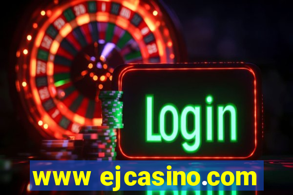 www ejcasino.com