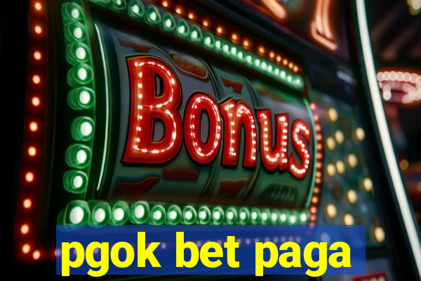 pgok bet paga