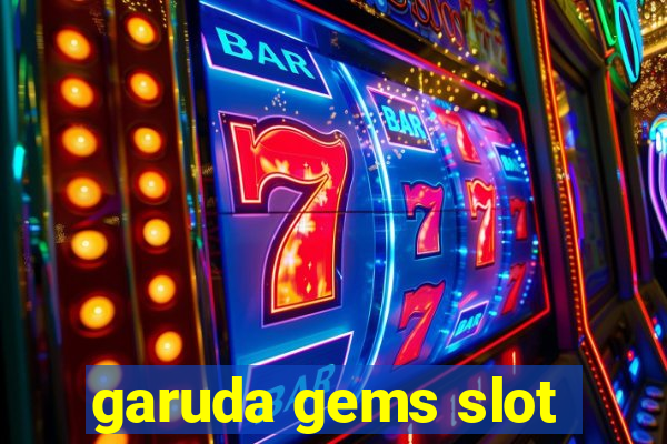 garuda gems slot