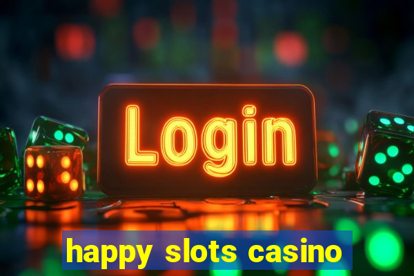 happy slots casino