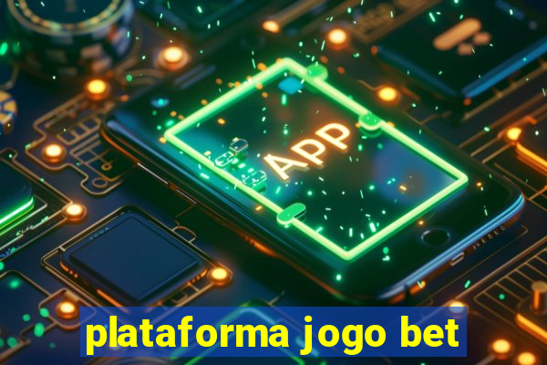 plataforma jogo bet