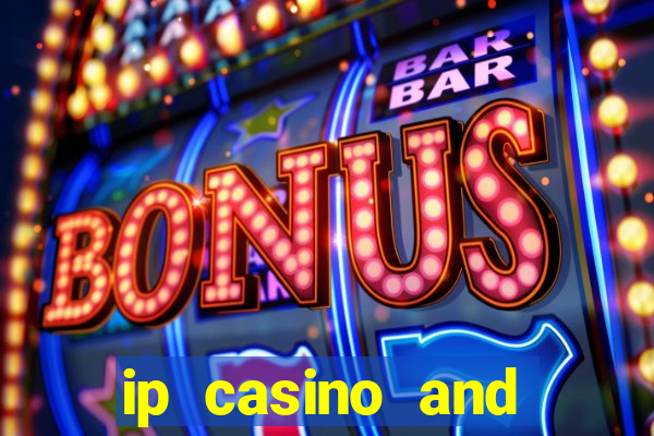 ip casino and resort in biloxi mississippi