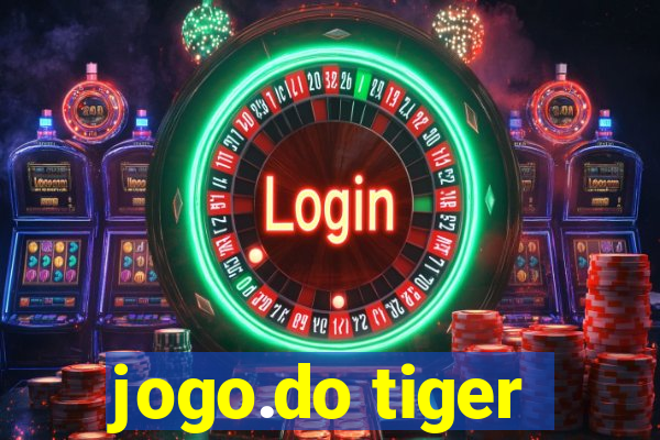 jogo.do tiger