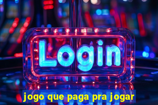 jogo que paga pra jogar