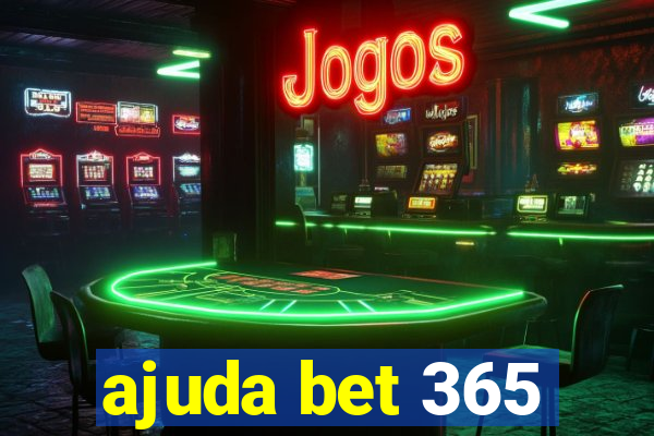 ajuda bet 365