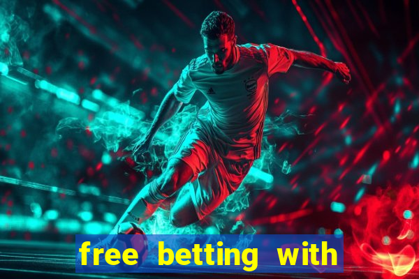 free betting with no deposit