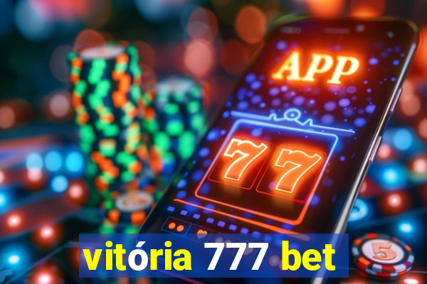 vitória 777 bet