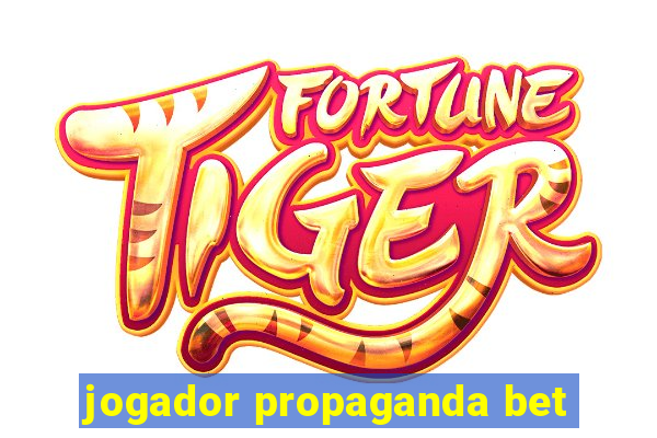 jogador propaganda bet