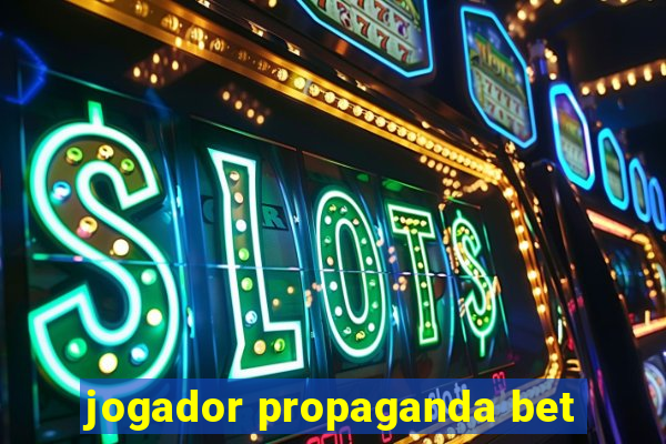 jogador propaganda bet