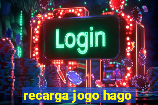 recarga jogo hago