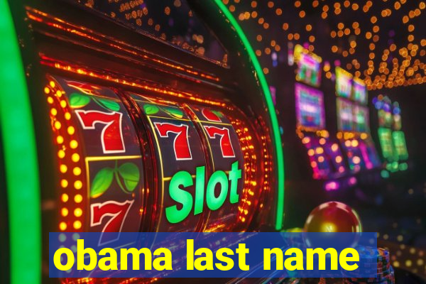 obama last name